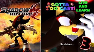 Shadow the Hedgehog Je Mehr Umso Besser  Part 3  Live amp Learn [upl. by Berne255]