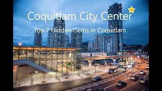 7 MUST visit spots in Coquitlam City Center  Hidden Gems amp Places to Visit [upl. by Orips751]