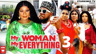 MY WOMAN MY EVERYTHING 3 DESTINY ETIKO x JERRY WILLIAMS 2022 Latest Nigerian Nollywood Movie [upl. by Laurent]