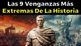 Las 9 venganzas más extremas de la historia [upl. by Akelahs]