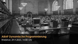 ABAP Webinar  Dynamische Programmierung [upl. by Leanne647]