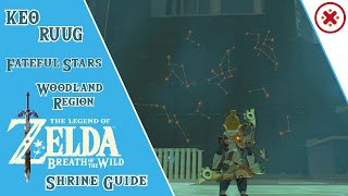 GUIDE Keo Ruug Shrine Fateful Stars Legend of Zelda Breath of the Wild [upl. by Rehprotsirhc633]