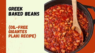 Greek Baked Beans Gigantes Plaki [upl. by Bettzel]