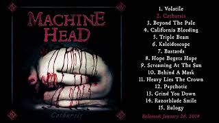 MACHINE HEAD  Catharsis OFFICIAL FULL ALBUM STREAM [upl. by Eiramanit642]