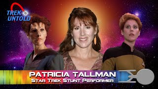 Patricia Tallman Actress amp Stunt Performer on Star Trek TNG DS9 amp VOY  TREK UNTOLD 71 [upl. by Pooh111]