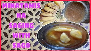 COOKING SERYE Minatamis na Saging Saba with Sago [upl. by Schnur]