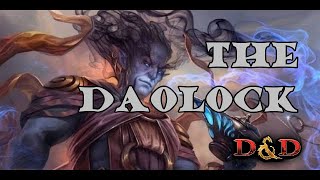 The Daolock A Warlock build for 5e DampD [upl. by Matilde]