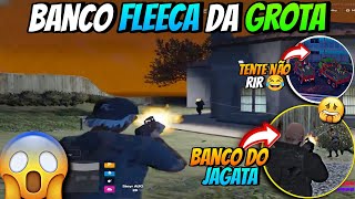 BANCO FLEECA DA GROTA 🔥 BANCO DO JAGATA😱 CLIPES ENGRAÇADOS😂 E FUGAS 🔥  COMPLEXO CLIPES [upl. by Adnolor]