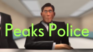 Peaks Police [upl. by Skinner758]