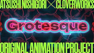 Original Animation Project “GROTESQUE” [upl. by Ellehcen]