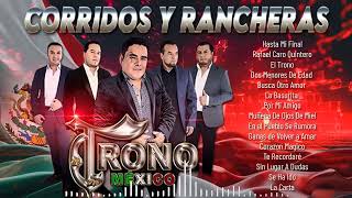 Mix El Trono de Mexico🎺Las Mejores 30 Canciones de El Trono  Corridos Y Rancheras [upl. by Akemrej]