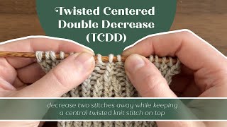 Twisted Centered Double Decrease TCDD  Knitting Tutorial [upl. by Asusej294]