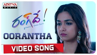 Oorantha Video Song  Rang De Songs  Nithiin Keerthy Suresh  Mangli  Venky Atluri  DSP [upl. by Basham]