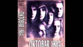 Oktobar 1864  Carte Blanche  Audio 1987 [upl. by Aronel563]