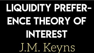 LiquidityPreferenceTheoryofinterest  Keynsian theory of interest Liquidity Trap [upl. by Orimar]