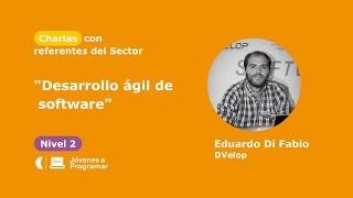 Desarrollo ágil de software Eduardo Di Fabio [upl. by Iohk484]