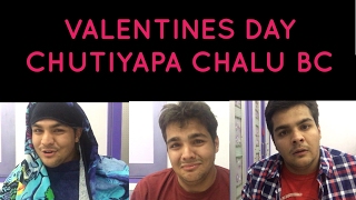 VALENTINES DAY CHUTIYAPA  Girls v Boys [upl. by Ecinhoj]