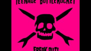 Teenage Bottlerocket  Freak out Full Album [upl. by Gaby]