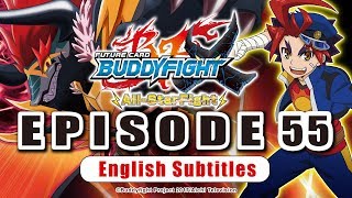 SubEpisode 55 Future Card Buddyfight X Animation [upl. by Sharron698]