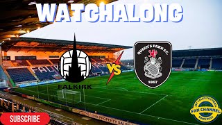 FALKIRK VS QUEENS PARK LIVE STREAM WATCHALONG JSYTALKSFOOTBALL [upl. by Neeven]