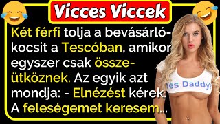 🤣 Vicces Viccek Két férfi tolja a bevásárlókocsit a Tescóban ami ezután történik vicces 😂🤣😂 [upl. by Yrffej]