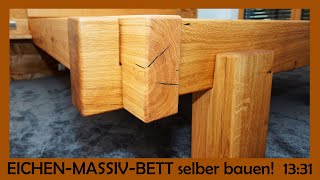 Massivholz Bett aus Eichenbalken selber bauen [upl. by Stiles890]