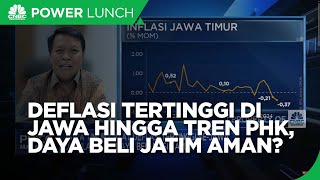 Deflasi Tertinggi di Jawa Hingga Ada Tren PHK Daya Beli Jawa Timur Aman [upl. by Aileen46]