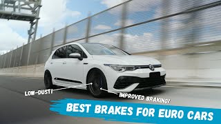 Best Brakes For Euro Cars [upl. by Oisorbma]