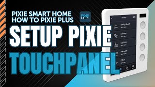 PIXIE Touch Panel  How to Set Up [upl. by Hubing]