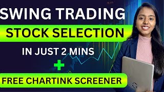 Simplest Swing Trading Stock Selection Method  Free Chartink Screener  Swing Trading Strategies [upl. by Yeorgi645]