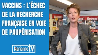 Vaccins  l’échec de la recherche française en voie de paupérisation [upl. by Aikemehs]