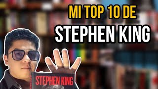 📚 Mi TOP 10 de Stephen King  ¡LOS FAVORITOS [upl. by Naimed]