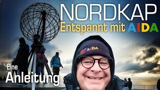 Entspannt zum Nordkap mit AIDA und AIDAluna Eine Anleitung [upl. by Amsirac]