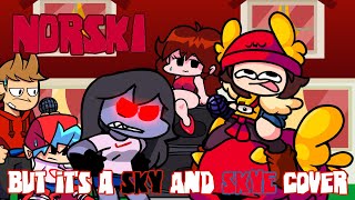 Norskye Norski but its a Sky and Skye Cover [upl. by Amlez]