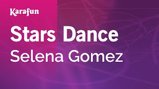 Stars Dance  Selena Gomez  Karaoke Version  KaraFun [upl. by Kissel775]