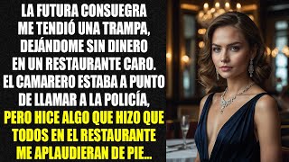 El camarero estaba a punto de llamar a la policía pero hice algo que hizo que todos en el restaurant [upl. by Inaja241]