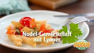 Kochen mit Globus  NudelGemiesuflaff mit Lyoner [upl. by Voorhis]