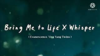 Evanescence Ying Yang Twins  Bring Me To Life X Whisper  Soundcloud Mashup  Lyrics [upl. by Artema]