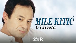 Mile Kitic  Tako ti i treba  Audio 1999 [upl. by Paresh969]