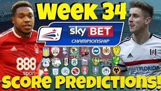 My Championship Week 34 Score Predictions How Will Your Club Do This Weekend [upl. by Eiramanna]