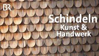 Handwerk amp Baukunst Unterwegs mit einem Schindelmacher  Zwischen Spessart und Karwendel  BR [upl. by Attiuqihc177]