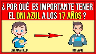 ¿Por qué es importante tener el DNI azul a los 17 AÑOS [upl. by Renado]