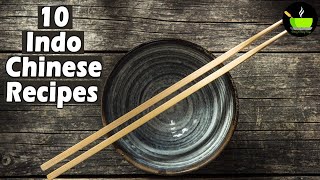 10 Indo Chinese Recipes  Restaurant Style Indian Chinese Recipes [upl. by Katharine]