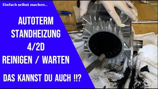 Autoterm Standheizung 4 2 D Reinigen Warten  Das kannst du auch [upl. by Ailem]