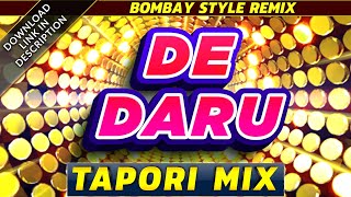 🔥 De Daru  Tapori Nashik Dhol Mix  Paresh Rawal New Bollywood Hindi DJ Remix Song Latest DJMaza 🔥 [upl. by Fabriane]