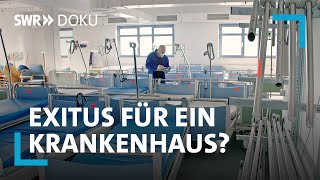 Klinik in Not  Exitus für ein Krankenhaus  SWR Doku [upl. by Hpeosj]