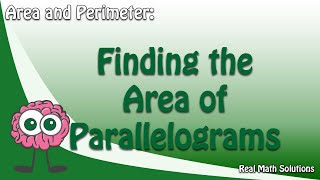 Finding the Area of Parallelograms [upl. by Miki]