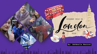 Lärkkulla Musical 20232024 Vlog 2  The students trip to London [upl. by Glaab284]