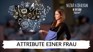 Attribute einer Frau  306 Nizar amp Shayan Podcast [upl. by Eeramit899]