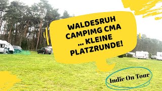 Waldesruh Camping CMA  kleine Platzrunde [upl. by Atined698]